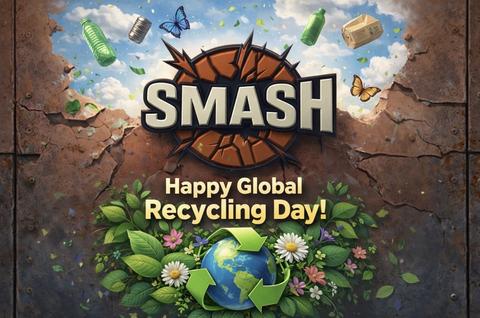 Celebrate Global Recycling Day with Smash: Promote Sustainable Practices